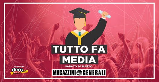 Tutto Fa Media - Magazzini Generali