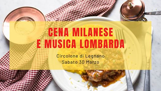 ✦ Cena Milanese e Musica Lombarda al Circolone di Legnano