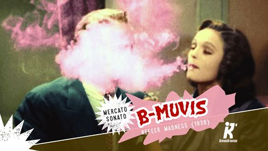 B-Muvis: Il cattivo gusto del cinema | Reefer Madness