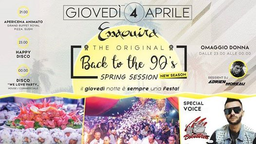 Giovedi 4 Aprile-Back To The 90's “Spring Seaseon"