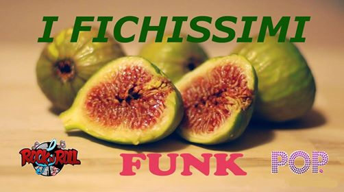 I Fichissimi - funk pop & & rock'n roll