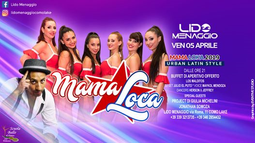 MamaLoca - Il venerdì del Lido di Menaggio - 05.04.2019