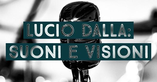 Lucio Dalla: suoni e visioni | Lezioni di Rock in Jazz