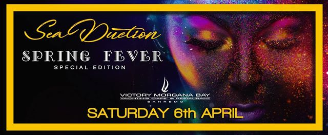 Sabato 6 Aprile '19 #SeaDuction Spring Fever Special Edition VMB