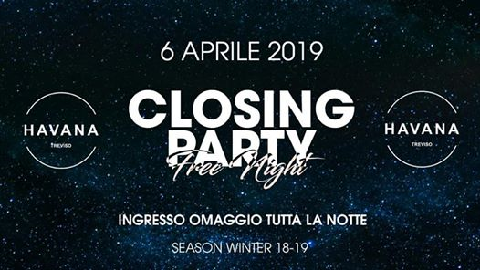 Sab 06.04 • Free Night • Havana Treviso • Closing Party