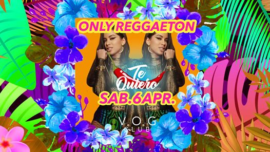 06.04.2019 Te Quiero at Vog Club
