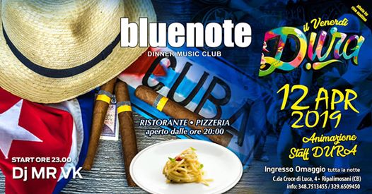Blue Note Risto-latino★★ Venerdì DURA ★★ 12 apr 2k19 ★★