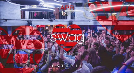 Swag Friday • Best Party in Town • Estoril