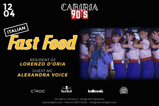 Ven 12 Aprile 2019 - Italian Fast Food - Cabiria Anni '90