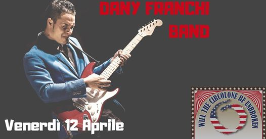Dany Franchi Band live ✦ Circolone di Legnano