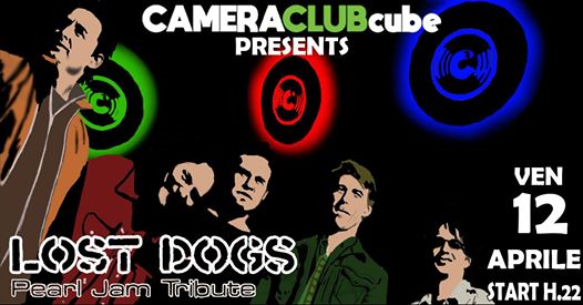 Lost Dogs - Pearl Jam Tribute Live at Camera Club cube