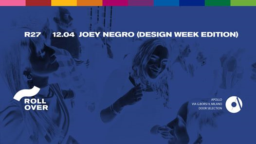 R27- Rollover Design Week Edition w/ Joey Negro at Apollo -12.04