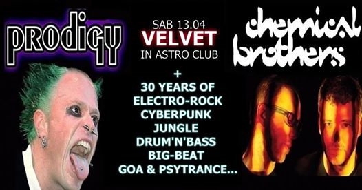 Velvet> The Prodigy Vs. Chemical Bros Party!