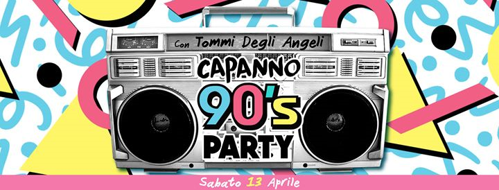 Capanno 90's Party con Tommi Degli Angeli