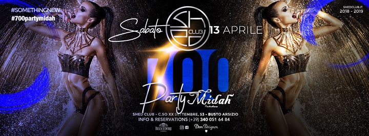 Sab 13 Aprile: 700 party Midah / Shed Club
