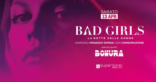 BAD GIRLS, La Notte Delle Donne - w/ Bonura