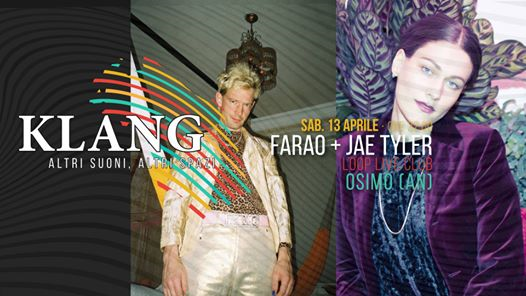 FARAO + JAE TYLER - KLANG festival - OSIMO