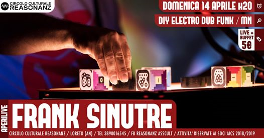 Frank Sinutre [DIY electro dub funk / MN] aperilive @Reasonanz