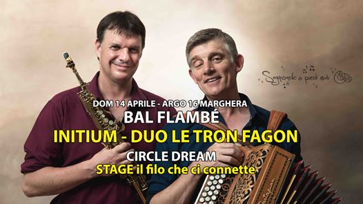 Bal Flambé / Initium duo LE TRON e FAGON e Circle Dream