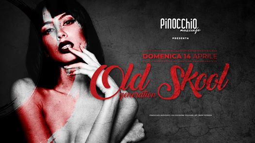 Old Skool Generation・Pinocchio Musicafè