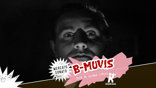 B-Muvis: il cattivo gusto del cinema | Glen or Glenda