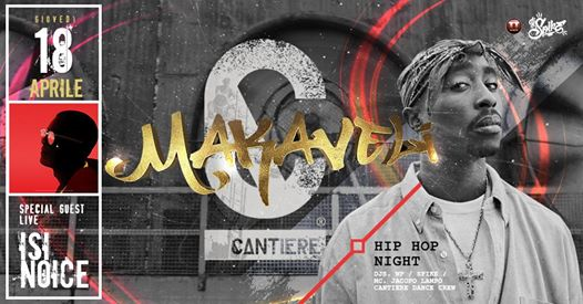 Makaveli Night | Isi Noice Special Guest @Cantiere