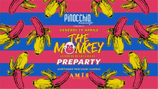 The Monkey pre party • Waiting for Amis • Pinocchio Musicafè