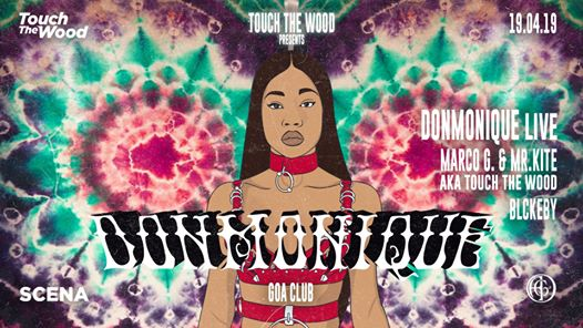 Touch The Wood w/ Don Monique Live (NYC - Usa) / Goa Club