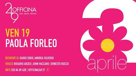 Officina249 ven19- Live Paola Forleo & Disco-3358409620 Enzo