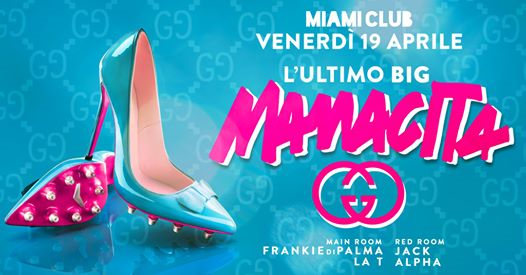 L' ultimo Big :: Mamacita :: Miami Club