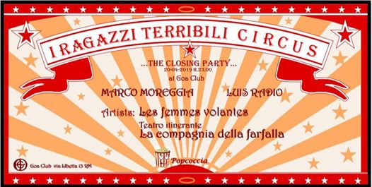I Ragazzi Terribili Circus at Goa Club "the Closing Party"