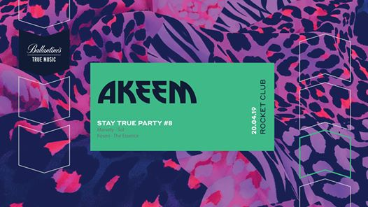 AKEEM - Stay True Party #8