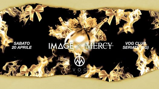 Image X Mercy 20.04.19 at VOG CLUB