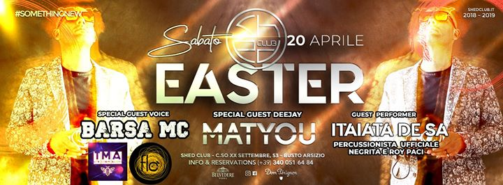 Sabato 20 Aprile // Happy Easter // special guest dj: MatYou