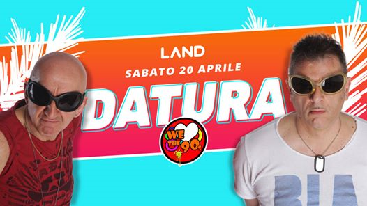 Datura live ★ We Love The 90s at Land Legnano