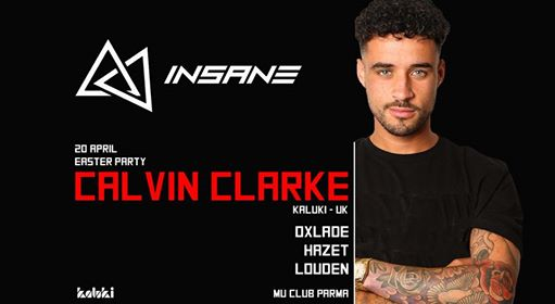 CALVIN CLARKE (Kaluki/UK) at INSANE EASTER PARTY