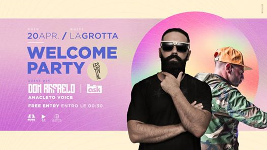 Welcome Party @La Grotta w/ Don Rafaelo & Ask - 20/04