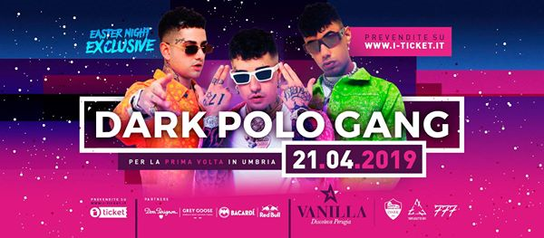 Dark Polo Gang ★ Vanilla - Perugia ★ 21.04.2019