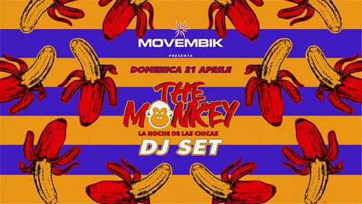 The Monkey - Domenica 21.04.19