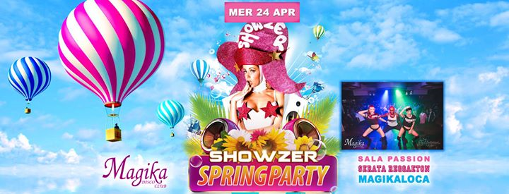 Magika Disco Club -Mercoledi 24 Aprile- Spring Party By Showzer