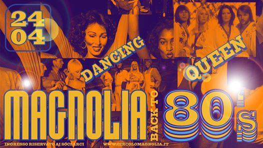 Magnolia Back to 80s | Dancing Queen