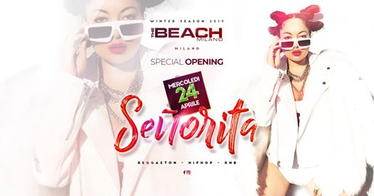 24.04 • Señorita • The Beach Club (Milano) Reggaeton Hip Hop RnB