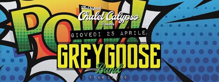 25 Aprile ::: Greygoose Band Live :::