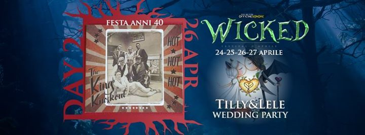 Wicked DAY2 - Tilly&Lele Wedding Party '40 - The King Knockout