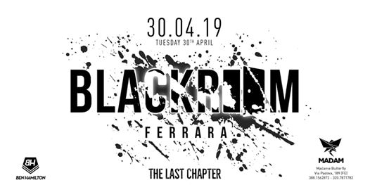 BLACK ROOM・Closing Party・Ferrara
