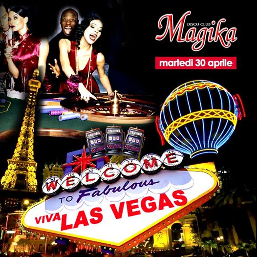 Magika Disco Club -Martedì 30 Aprile - Magika Casino