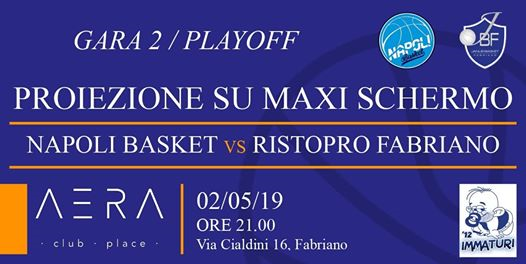 Napoli Basket vs Ristopro Fabriano (Proiezione su Maxi Schermo)