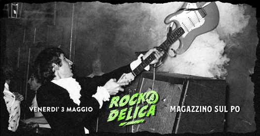 Rockadelica - Il ROCK è tornato ai Murazzi - Magazzino sul Po