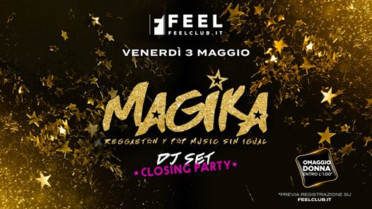 Magika dj Set @FeelClub Closing Party