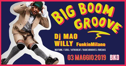 BIG BOOM Groove!!! ft. Dj MAO e WILLY FunkinMilano